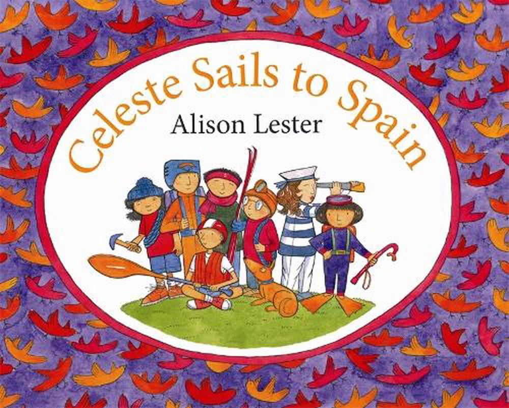 Celeste Sails to Spain by Alison Lester - ISBN: 9780733621062