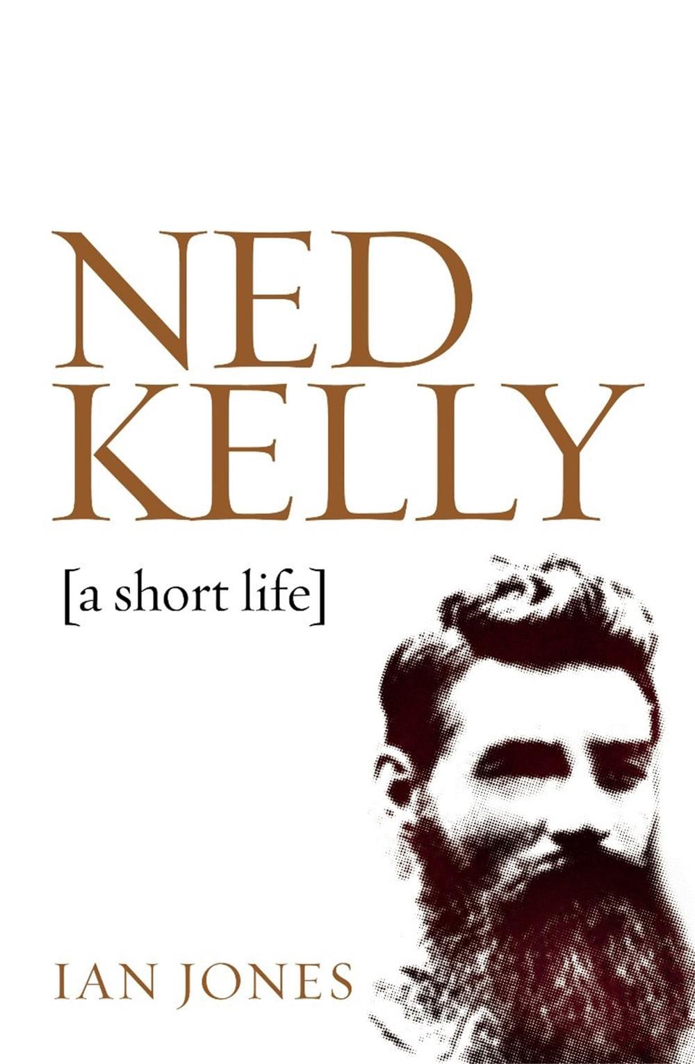 Ned Kelly by Ian Jones - ISBN: 9780733623431