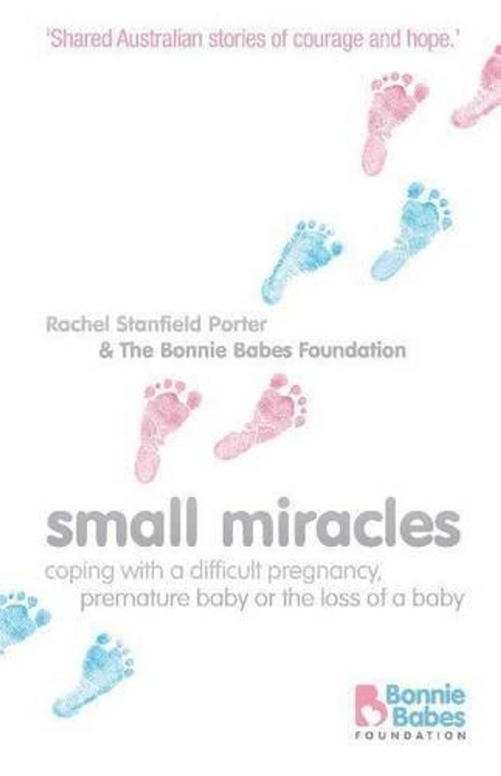 Small Miracles by Rachel Stanfield-Porter - ISBN: 9780733624469