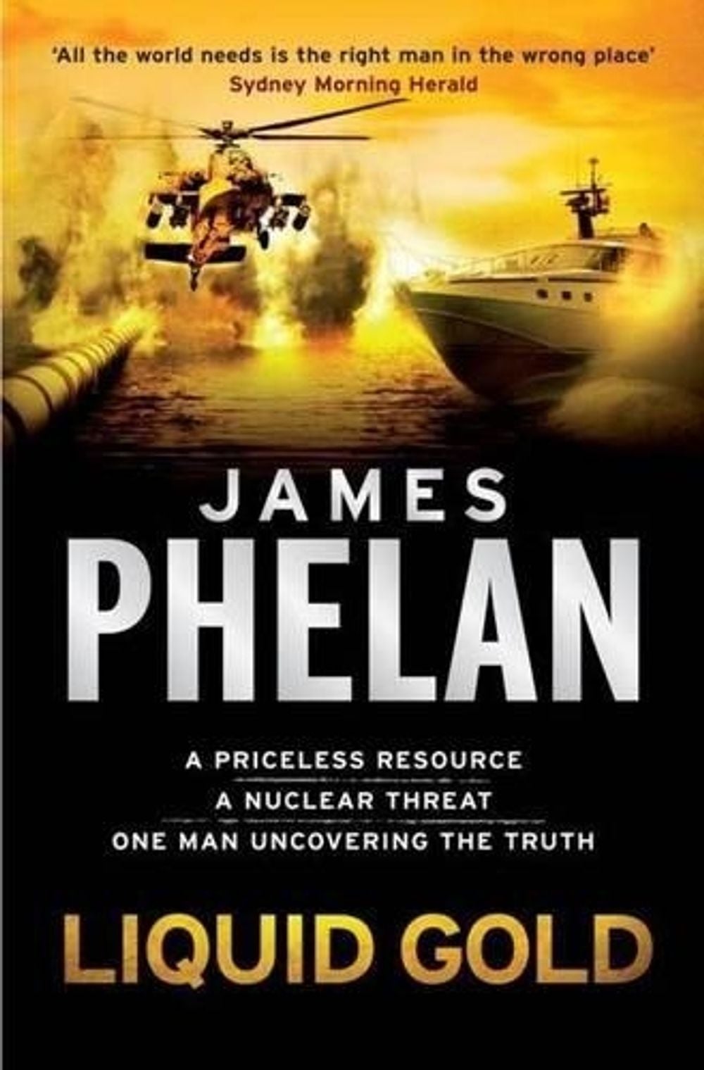 Liquid Gold by James Phelan - ISBN: 9780733626562