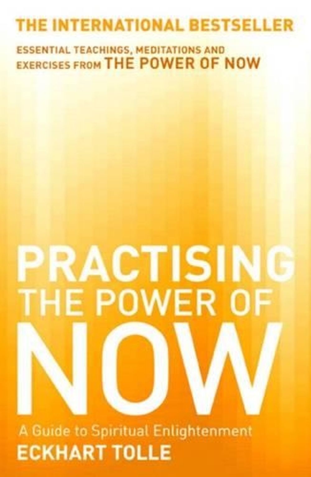 Practicing the Power of Now by Eckhart Tolle - ISBN: 9780733627668