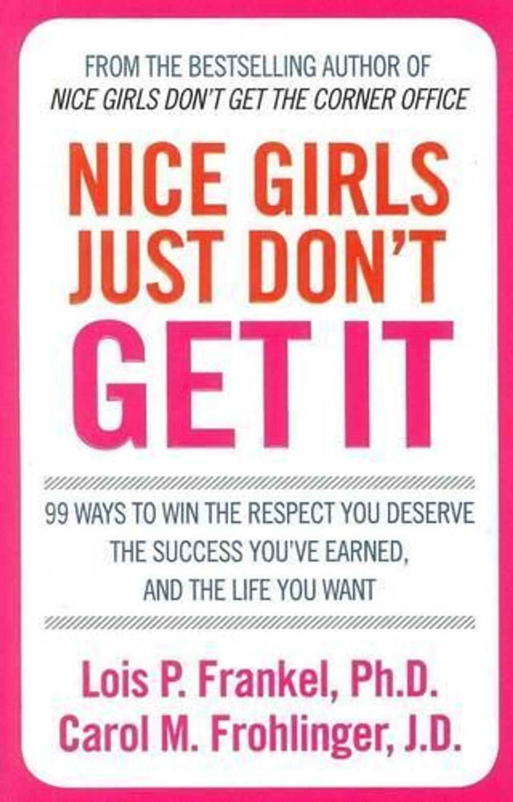 Nice Girls Just Don't Get It by Lois P. Frankel - ISBN: 9780733628085