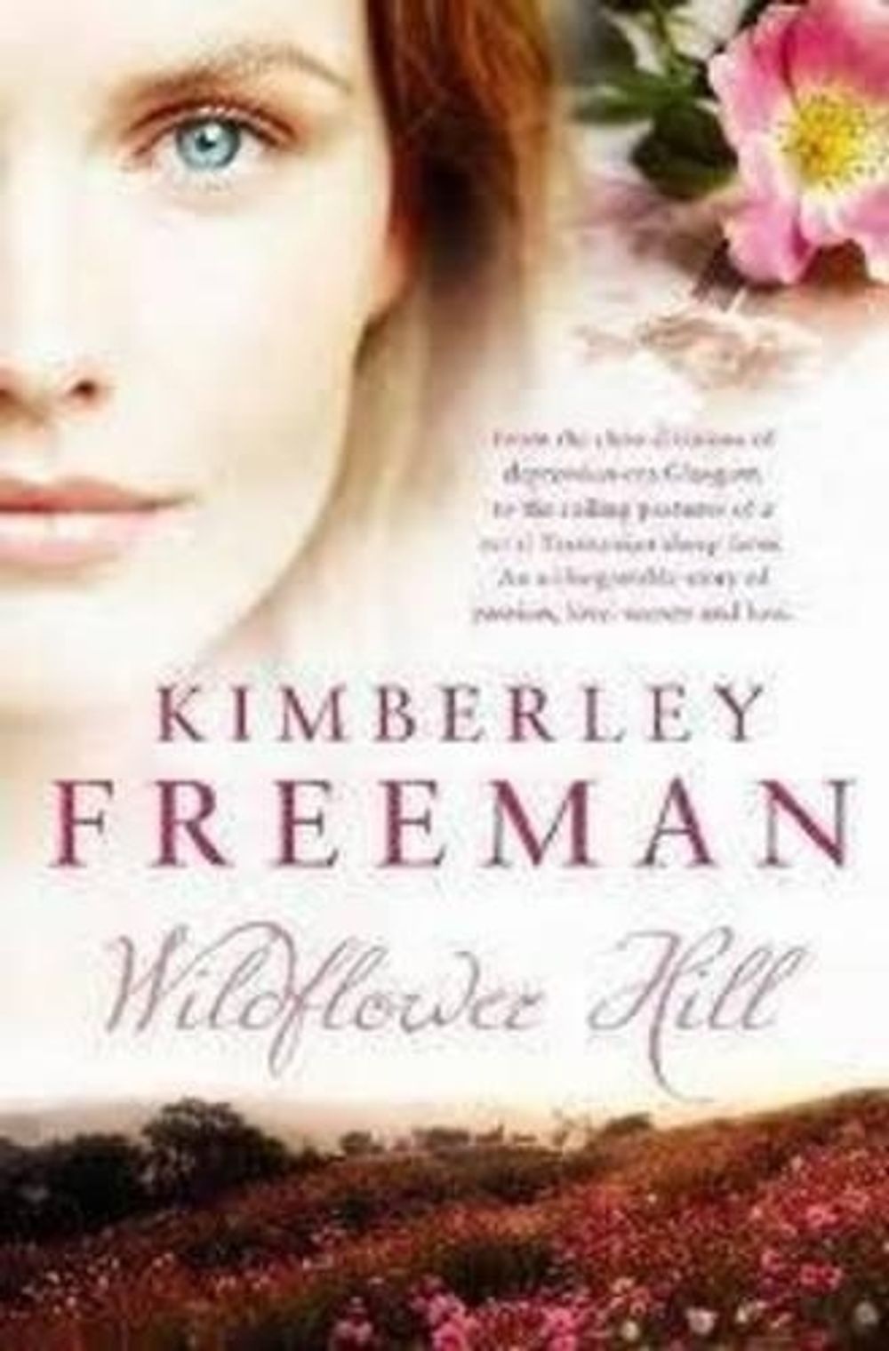 Wildflower Hill by Kimberley Freeman - ISBN: 9780733628207