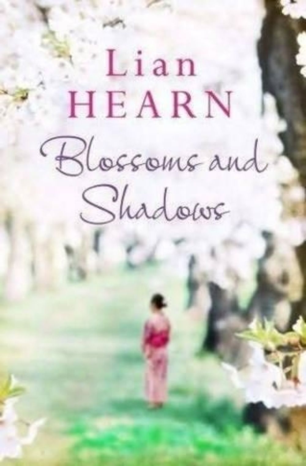 Blossoms and Shadows by Lian Hearn - ISBN: 9780733629006