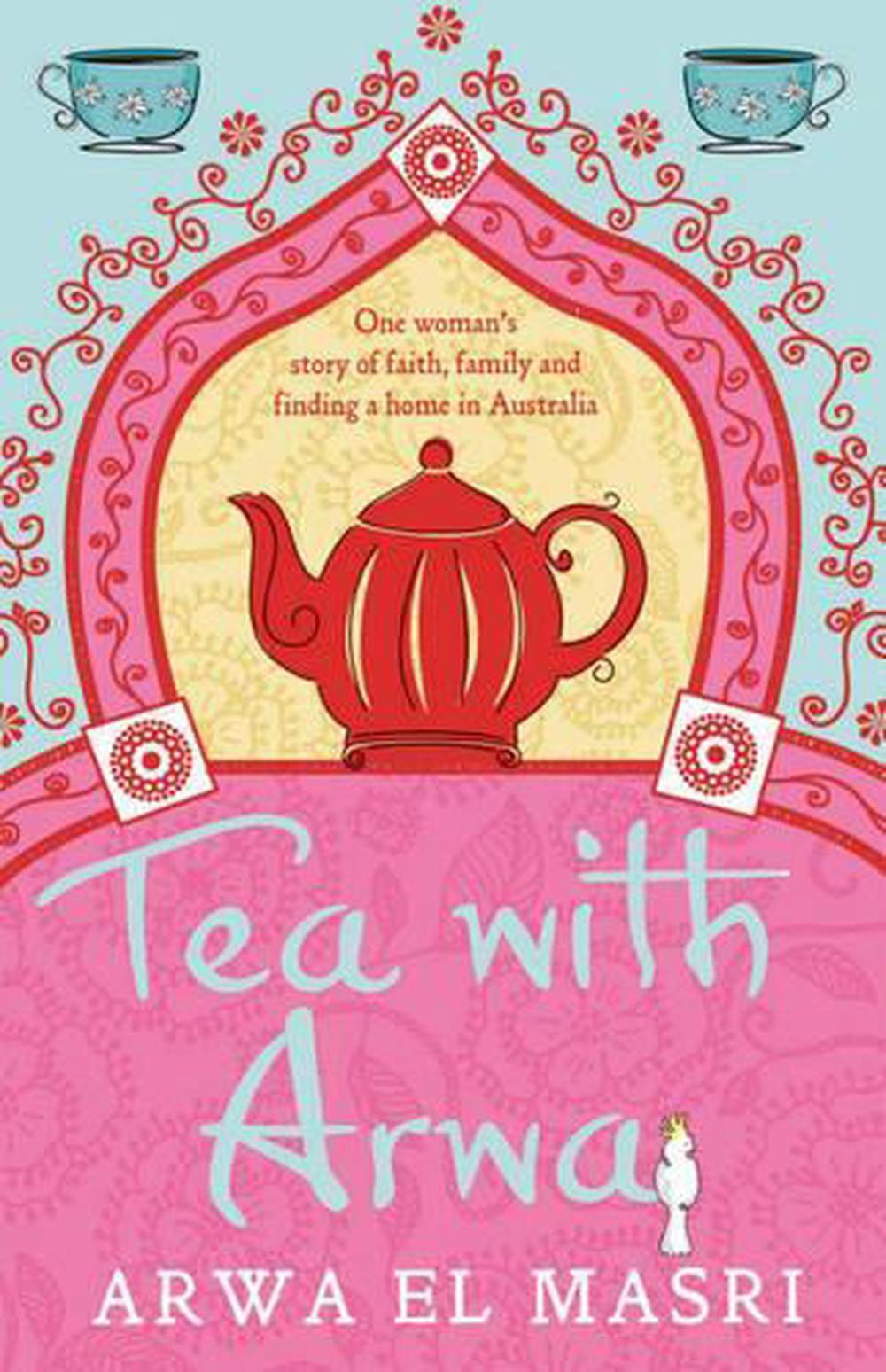 Tea with Arwa, 9780733629778