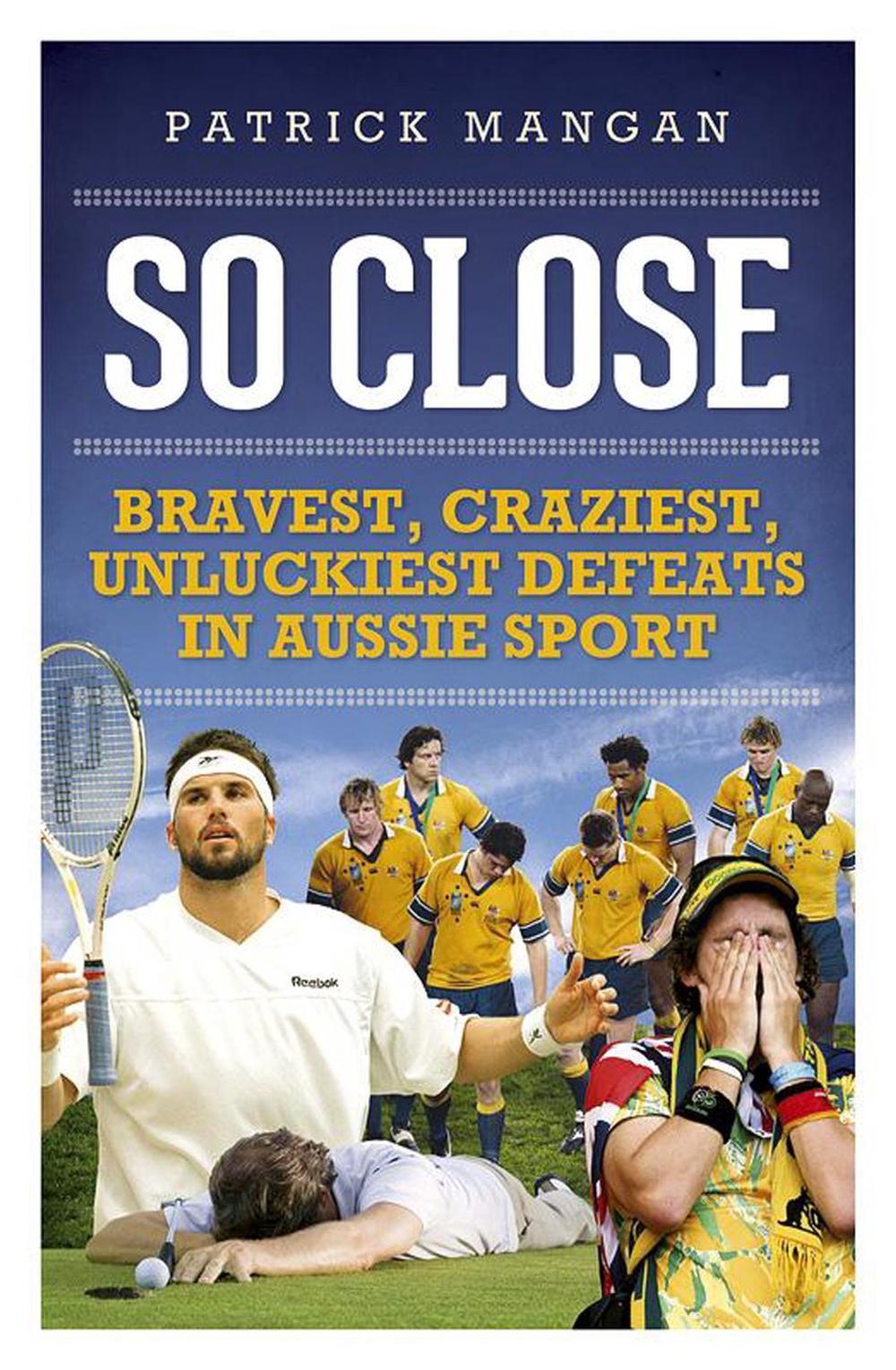 So Close by Patrick Mangan - ISBN: 9780733630248