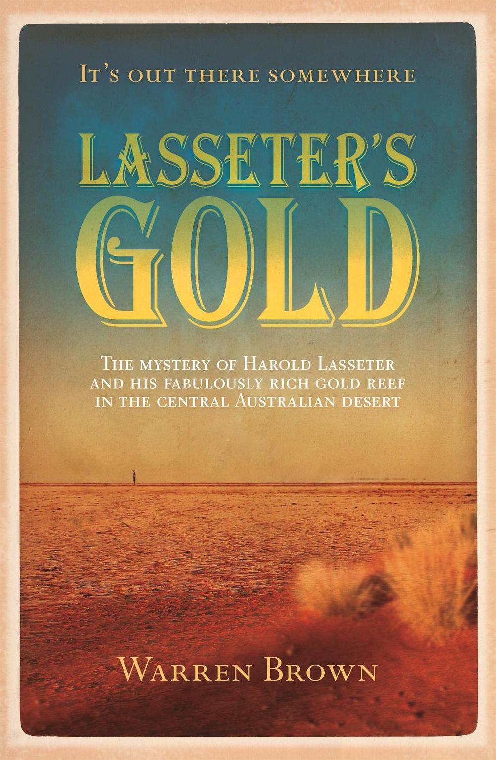 Lasseter's Gold by Warren Brown - ISBN: 9780733631603