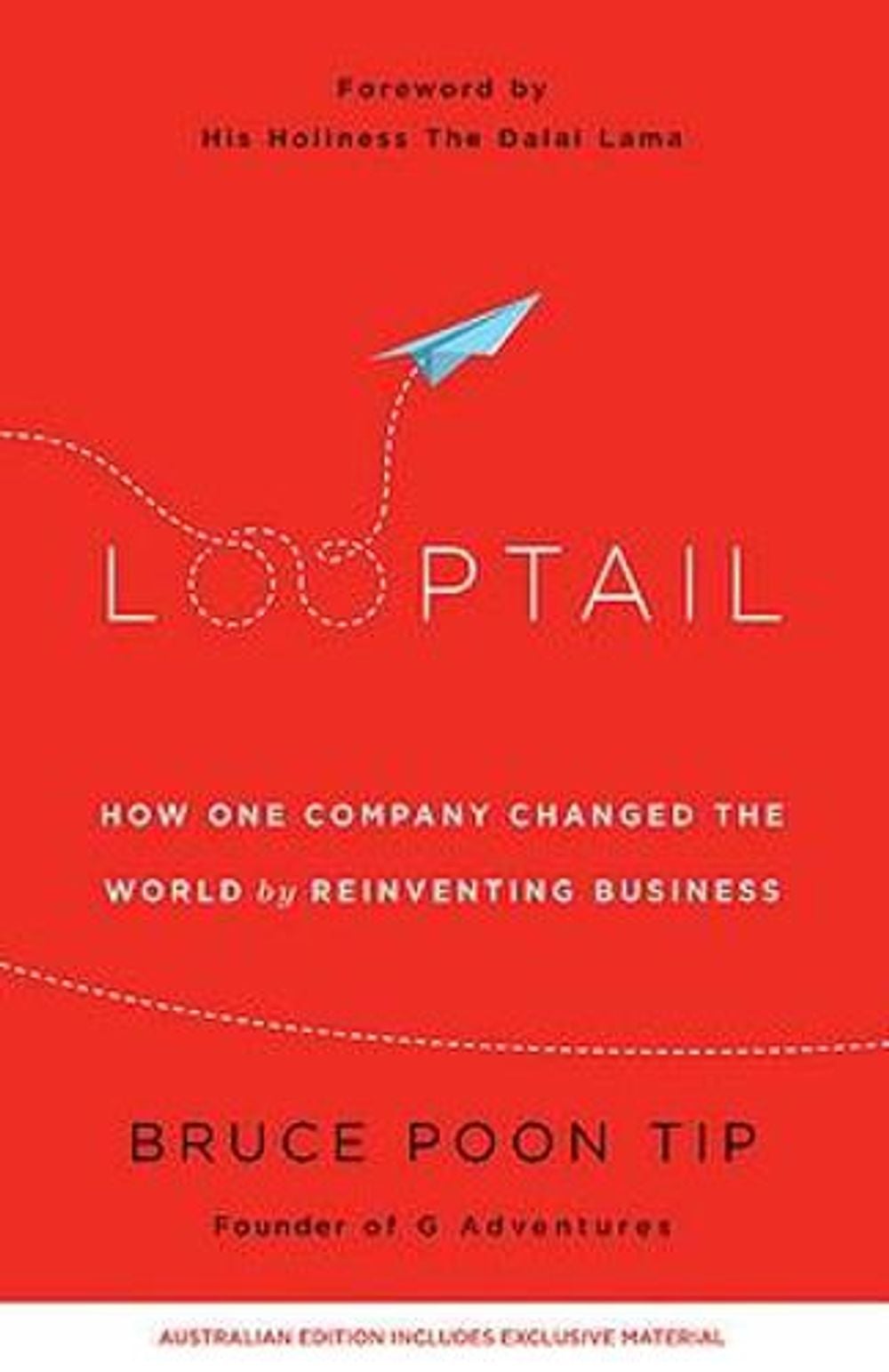 Looptail by Bruce Poon Tip - ISBN: 9780733632747