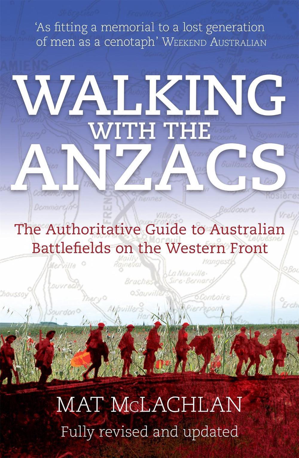 Walking with the ANZACS by Mat McLachlan - ISBN: 9780733633263