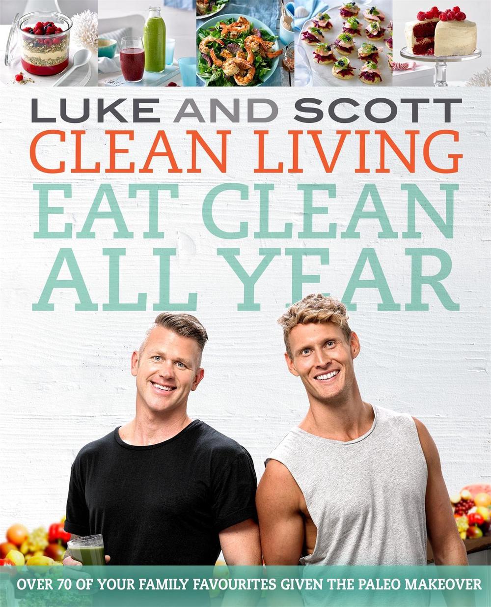 Clean Living: Eat Clean All Year, 9780733633843
