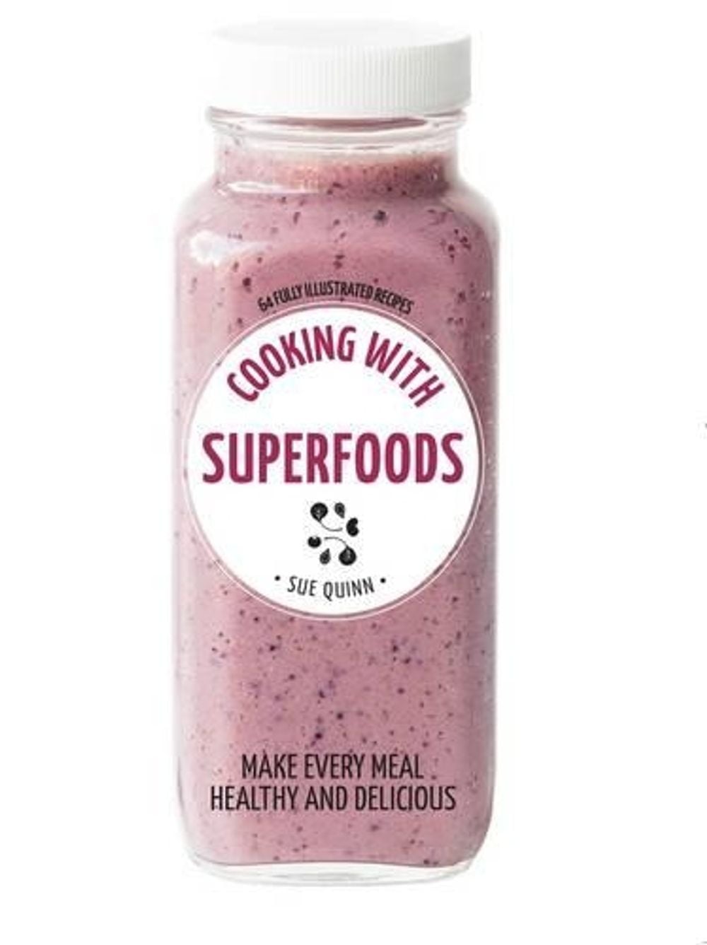 Cooking with Superfoods by Sue Quinn - ISBN: 9780733634192