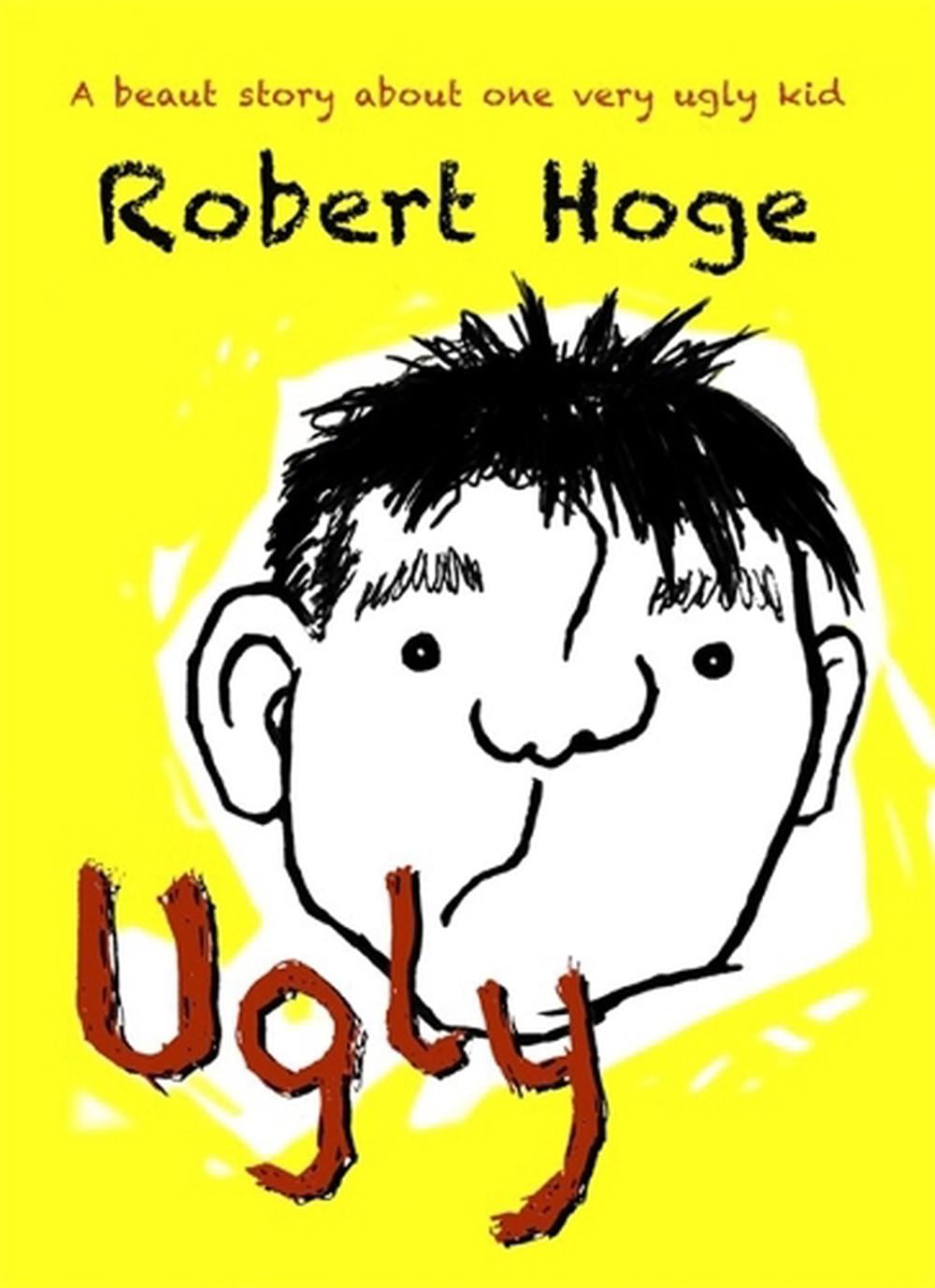 Ugly (younger readers) by Robert Hoge - ISBN: 9780733634338