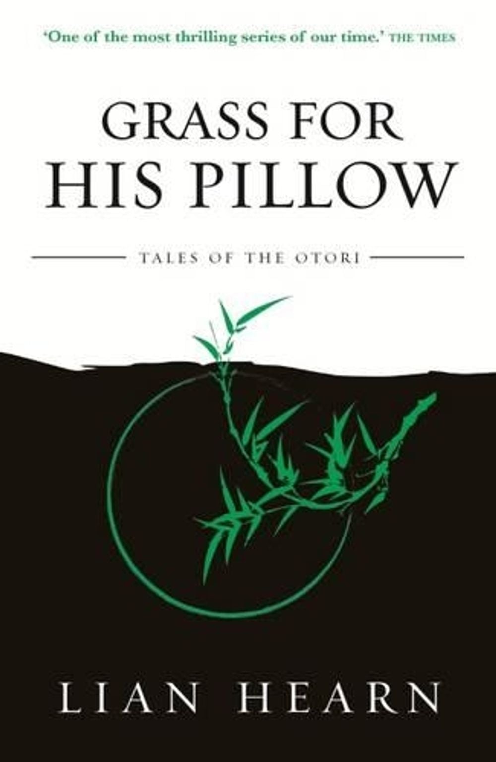 Grass for His Pillow: Book 2 Tales of the Otori by Lian Hearn - ISBN: 9780733635236