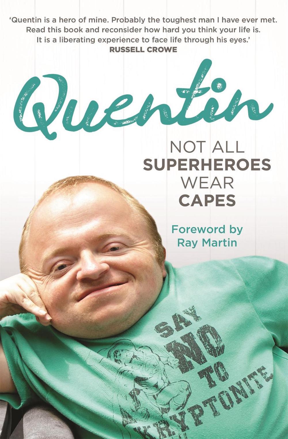 Not All Superheroes Wear Capes by Quentin Kenihan - ISBN: 9780733635359
