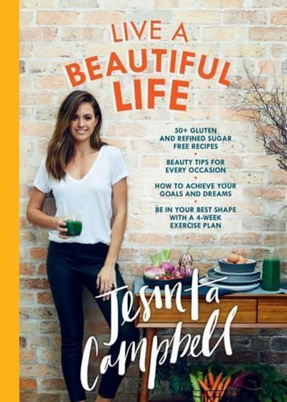 Live a Beautiful Life by Jesinta Campbell - ISBN: 9780733635700