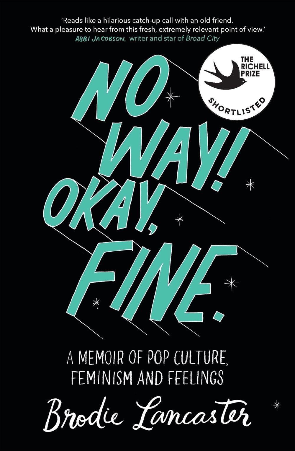 No Way! Okay, Fine by Brodie Lancaster - ISBN: 9780733635991