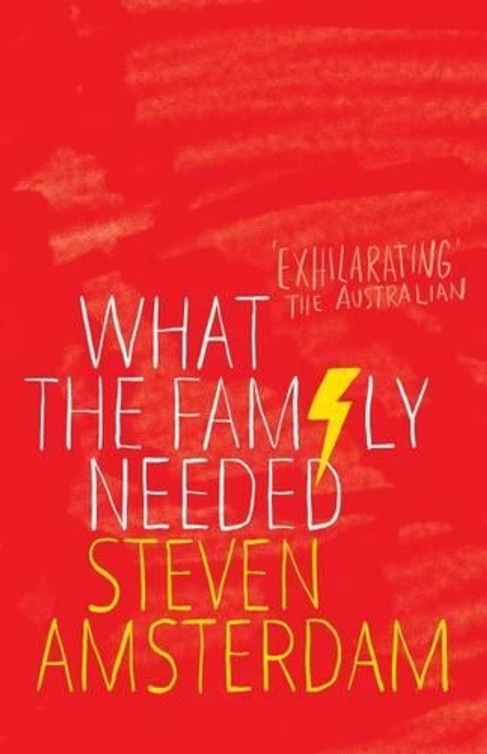 What the Family Needed by Steven Amsterdam - ISBN: 9780733636295