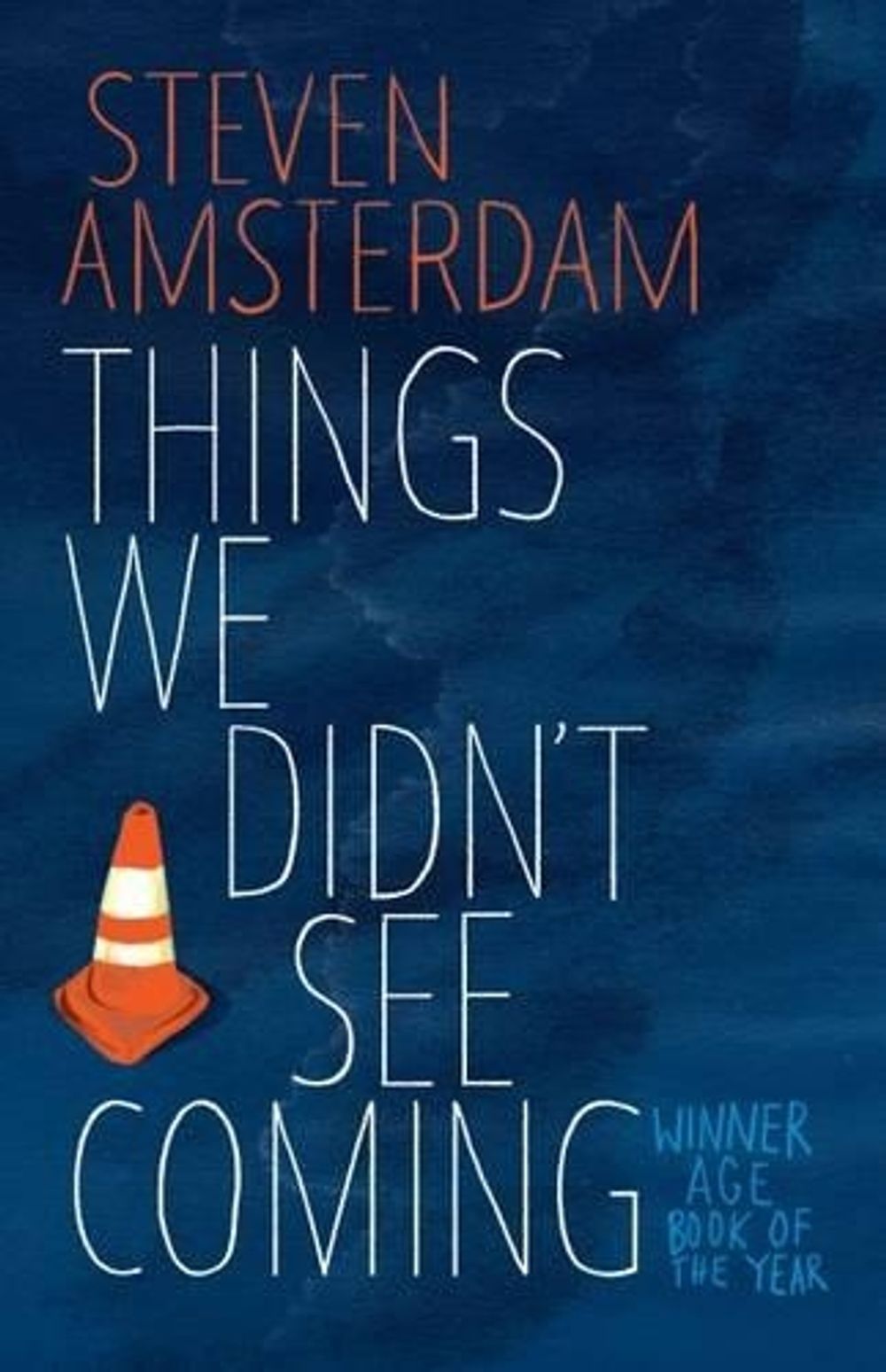 Things We Didn't See Coming by Steven Amsterdam - ISBN: 9780733636325