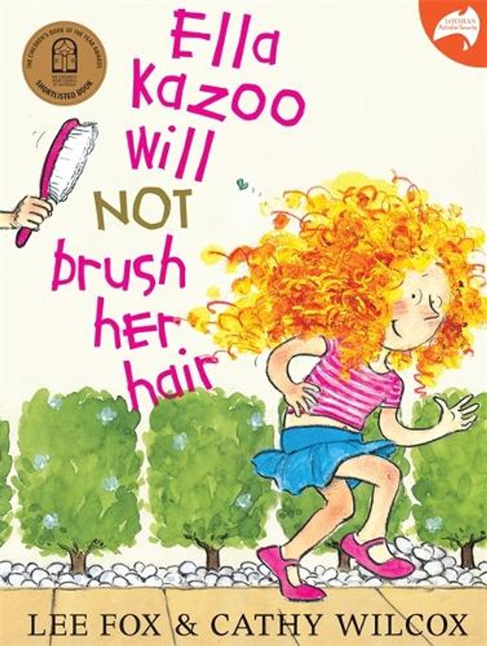 Ella Kazoo Will Not Brush Her Hair by Lee Fox - ISBN: 9780733636356