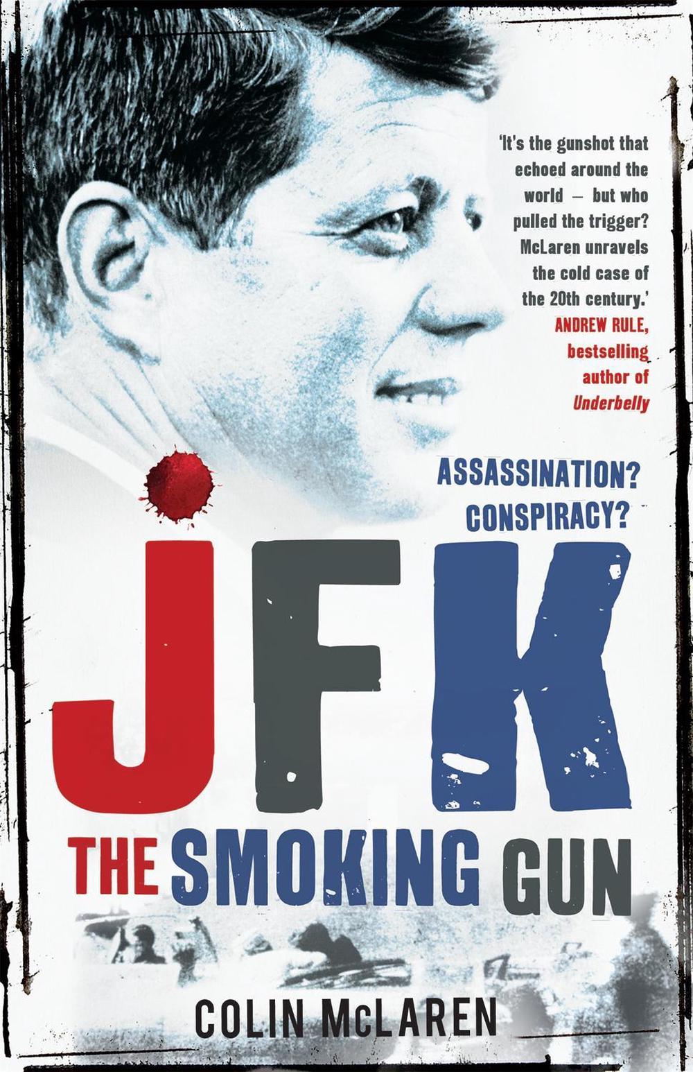 JFK: The Smoking Gun by Colin McLaren - ISBN: 9780733636417