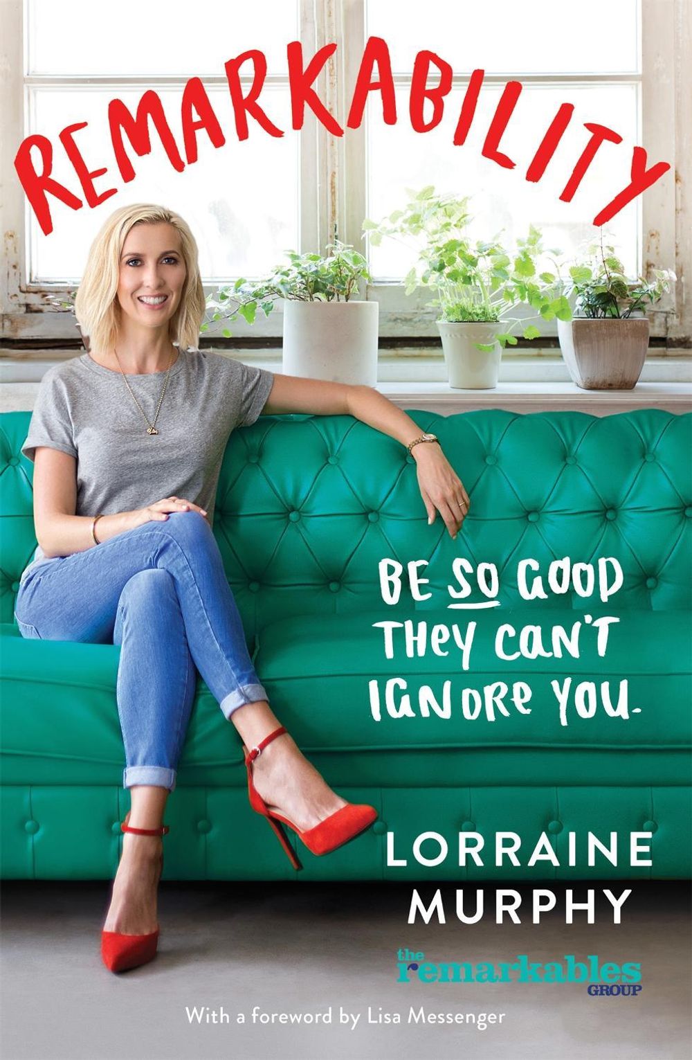 Remarkability by Lorraine Murphy - ISBN: 9780733636424