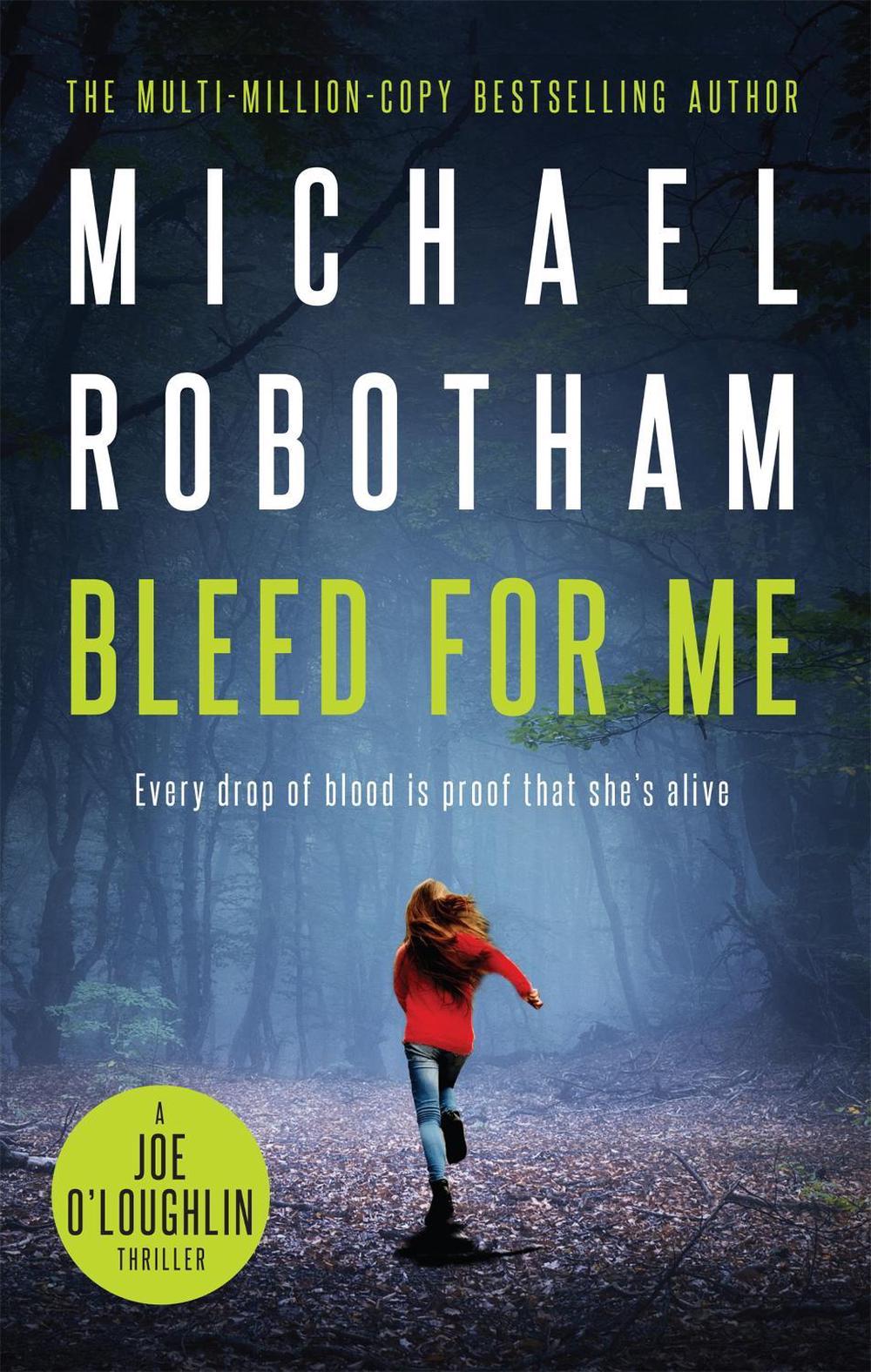 Bleed For Me by Michael Robotham - ISBN: 9780733637643
