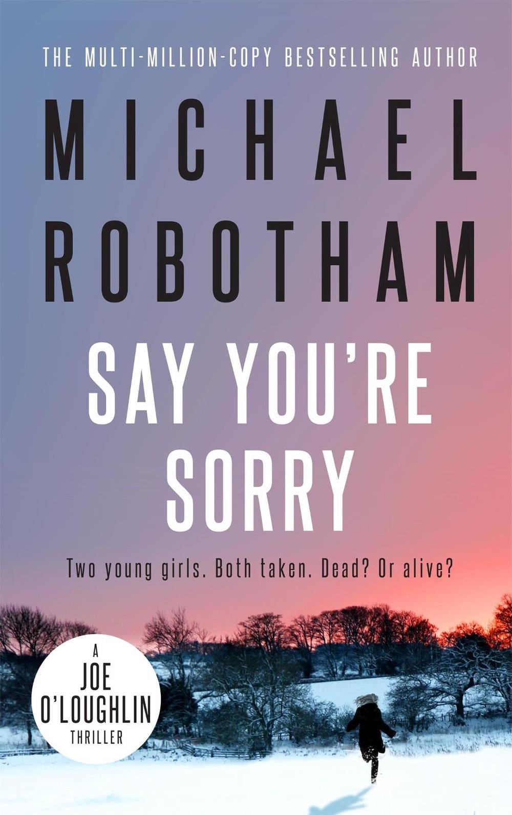 Say You're Sorry by Michael Robotham - ISBN: 9780733637681