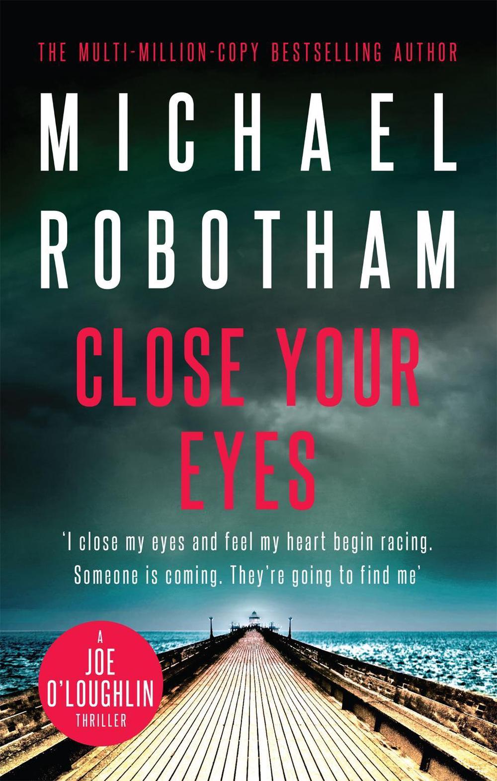 Close Your Eyes by Michael Robotham - ISBN: 9780733637735