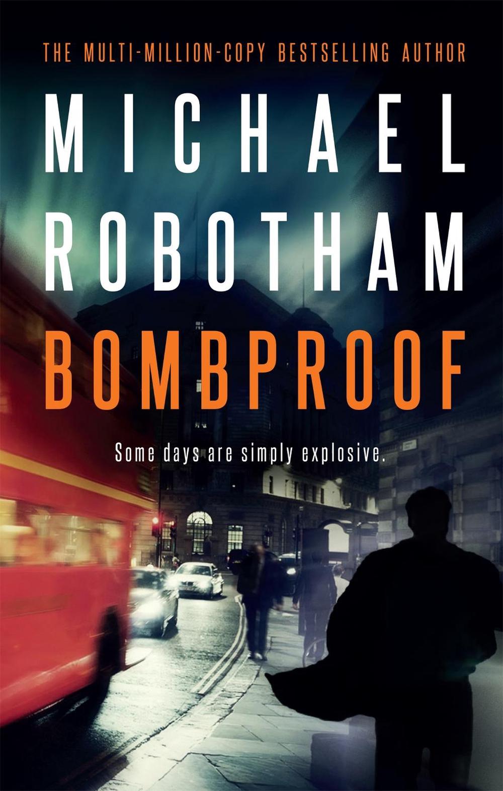 Bombproof by Michael Robotham - ISBN: 9780733638039