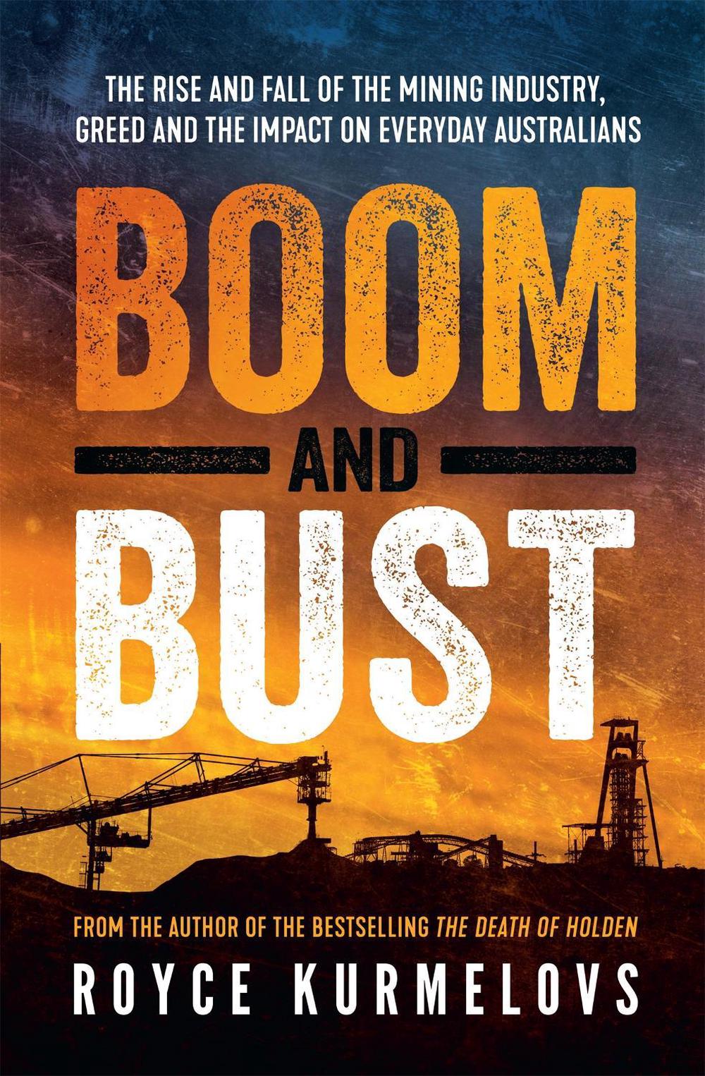 Boom and Bust by Royce Kurmelovs - ISBN: 9780733638725