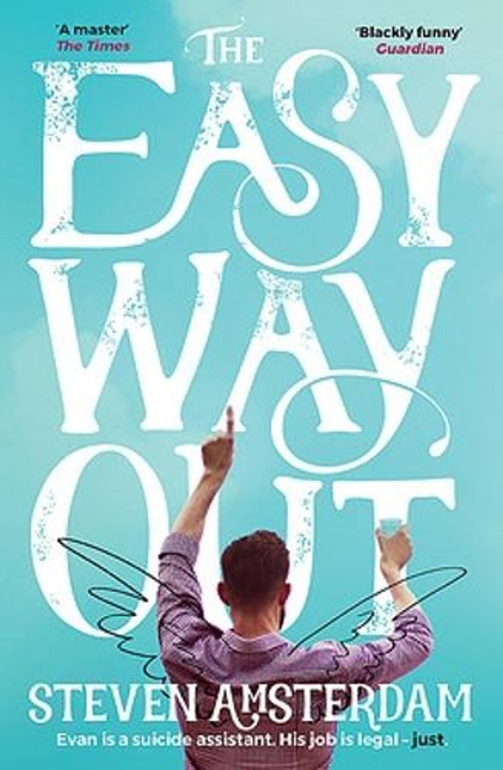 The Easy Way Out by Steven Amsterdam - ISBN: 9780733639128