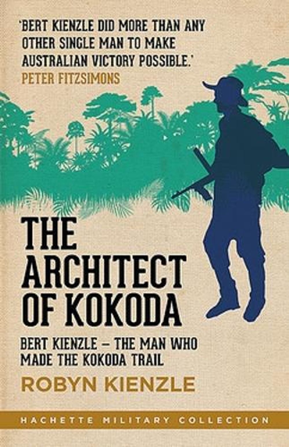 The Architect of Kokoda by Robyn Kienzle - ISBN: 9780733639159