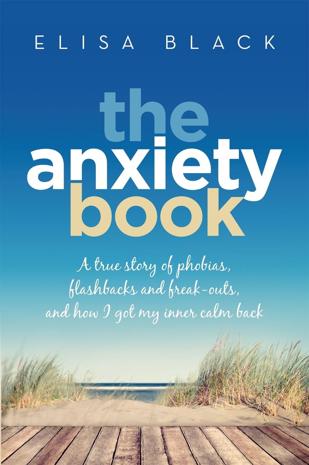 The Anxiety Book by Elisa Black - ISBN: 9780733639630