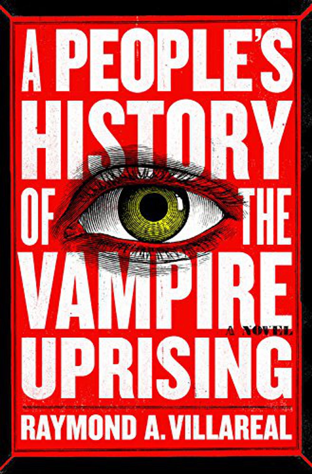 A People's History of the Vampire Uprising by Raymond A. Villareal - ISBN: 9780733639708