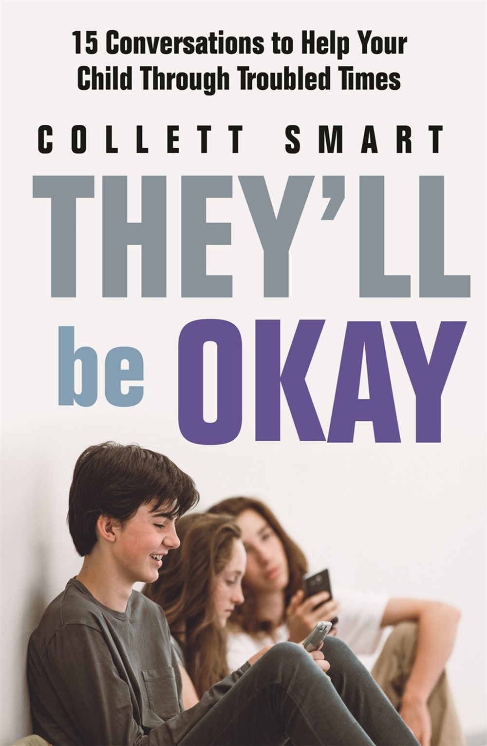 They'll Be Okay by Collett Smart - ISBN: 9780733640766
