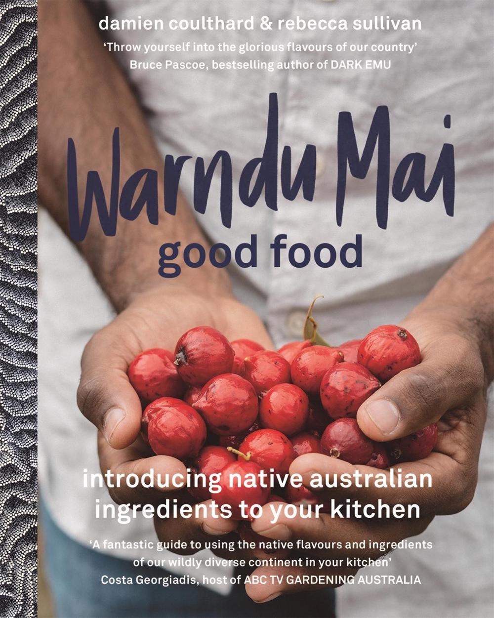 Warndu Mai (Good Food) by Rebecca Sullivan - ISBN: 9780733641428