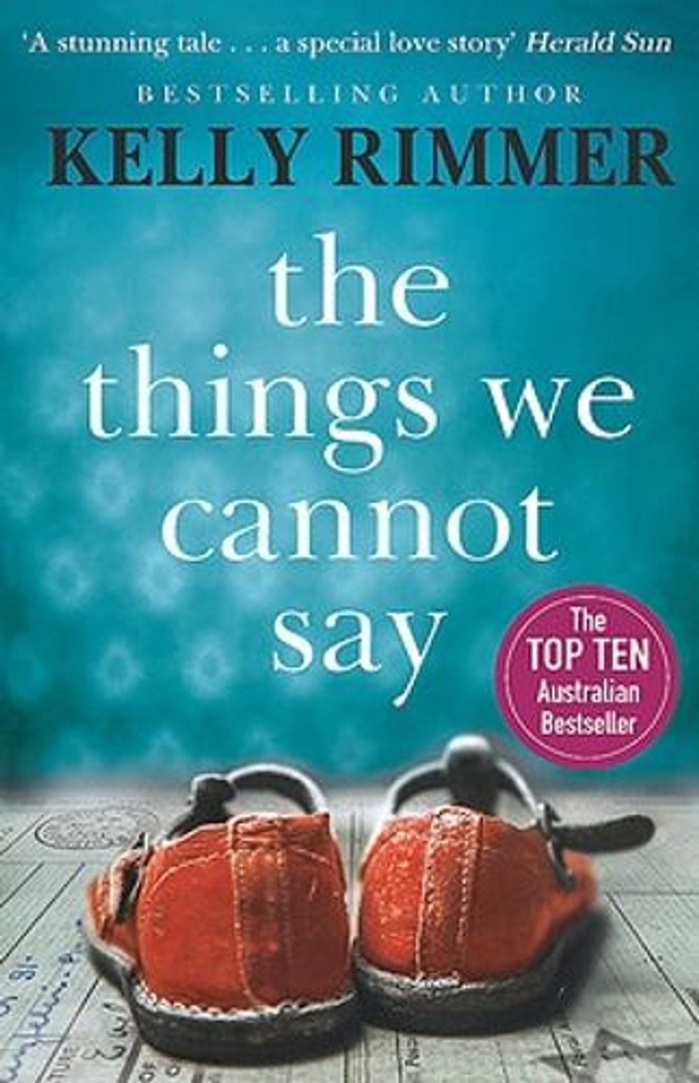 The Things We Cannot Say by Kelly Rimmer - ISBN: 9780733641541