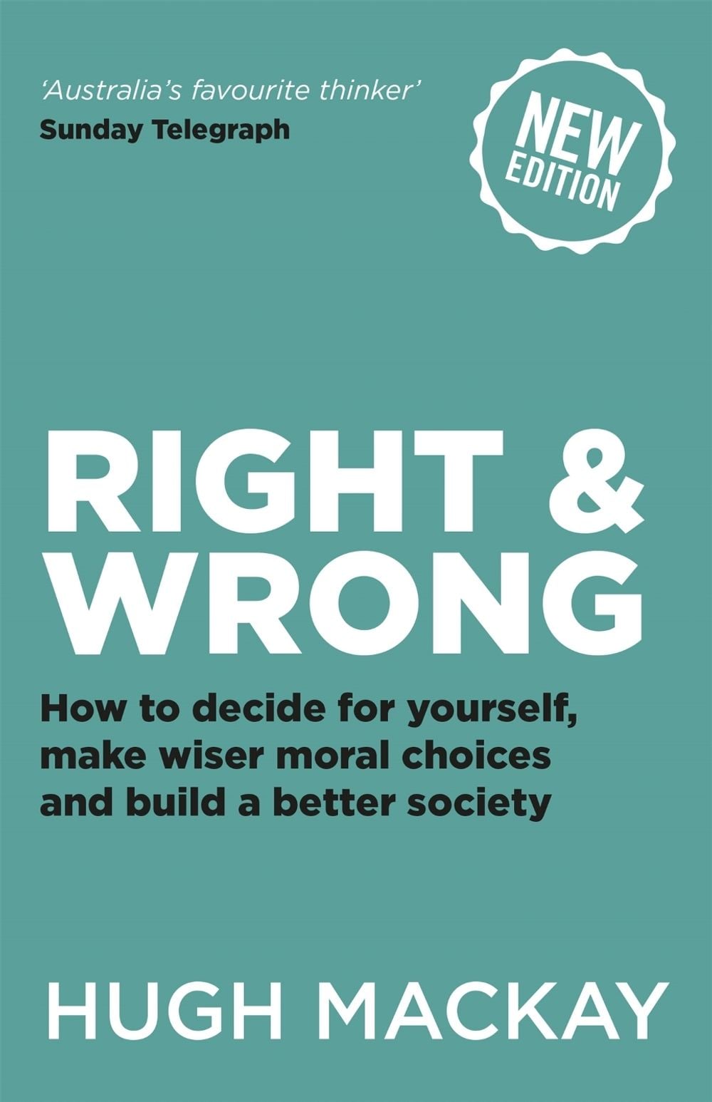 Right and Wrong by Hugh Mackay - ISBN: 9780733641657