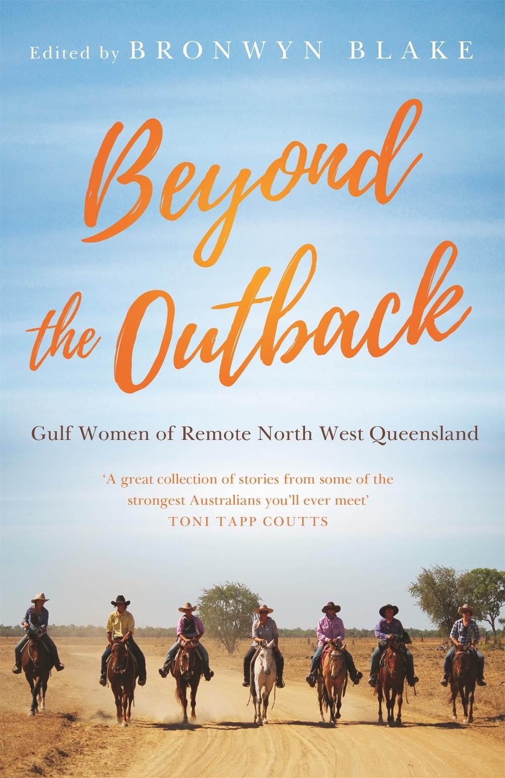Beyond the Outback by Bronwyn Blake - ISBN: 9780733642203