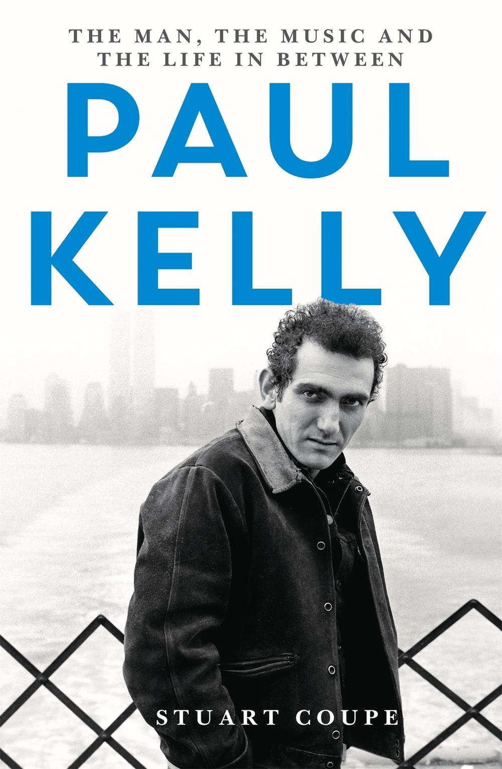 Paul Kelly by Stuart Coupe - ISBN: 9780733642340