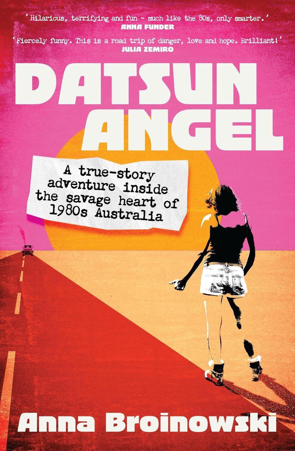 Datsun Angel by Anna Broinowski - ISBN: 9780733642364
