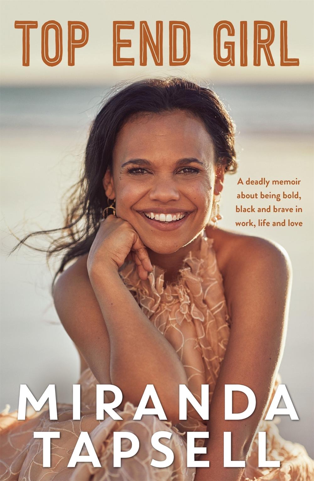 Top End Girl by Miranda Tapsell - ISBN: 9780733642432