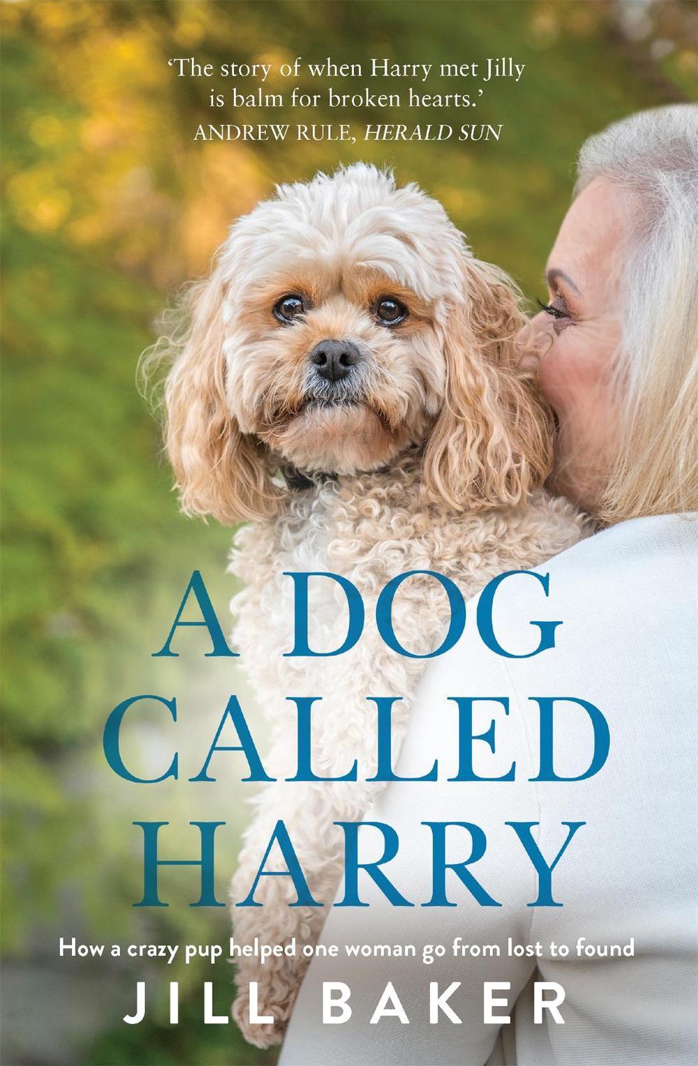 A Dog Called Harry by Jill Baker - ISBN: 9780733642678