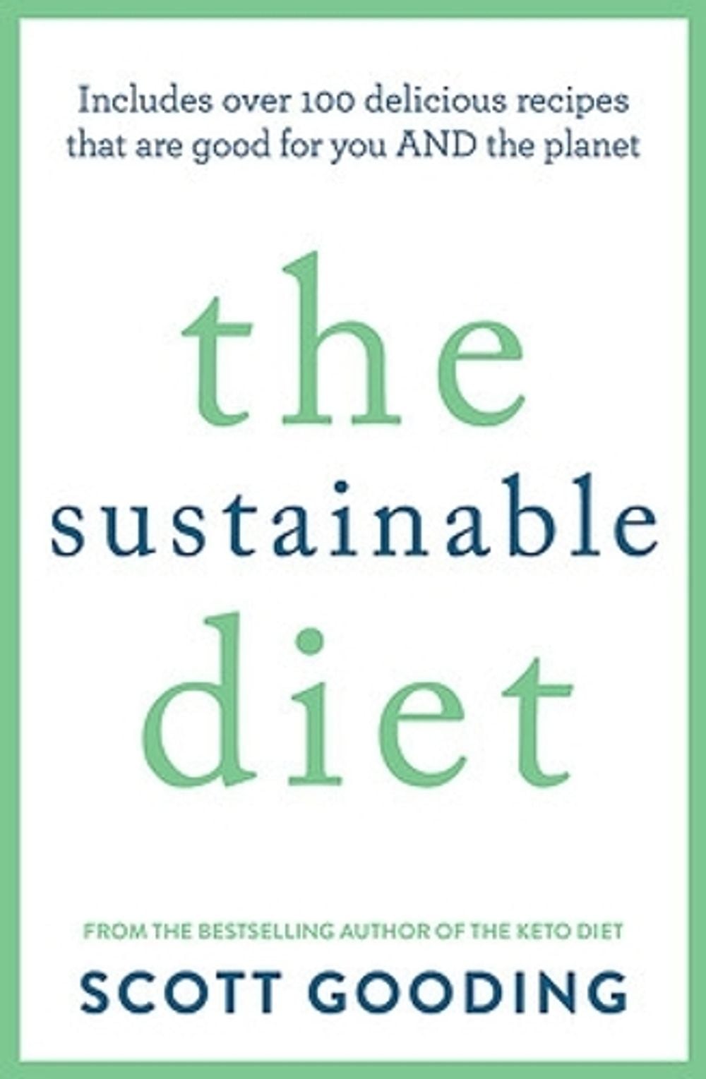 The Sustainable Diet by Scott Gooding - ISBN: 9780733643064