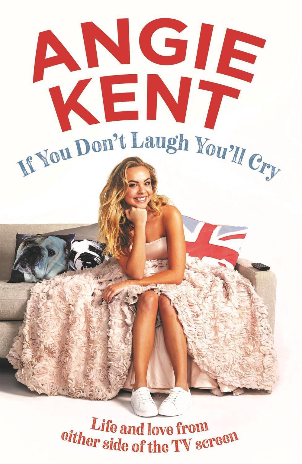 If You Don't Laugh You'll Cry by Angie Kent - ISBN: 9780733643293