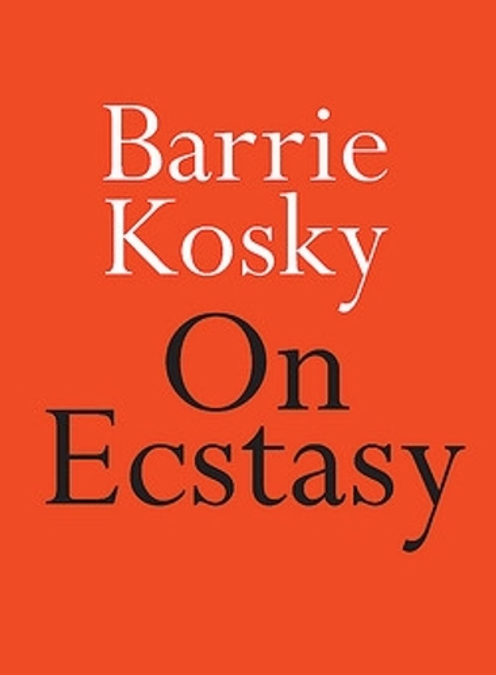 On Ecstasy by Barrie Kosky - ISBN: 9780733643842