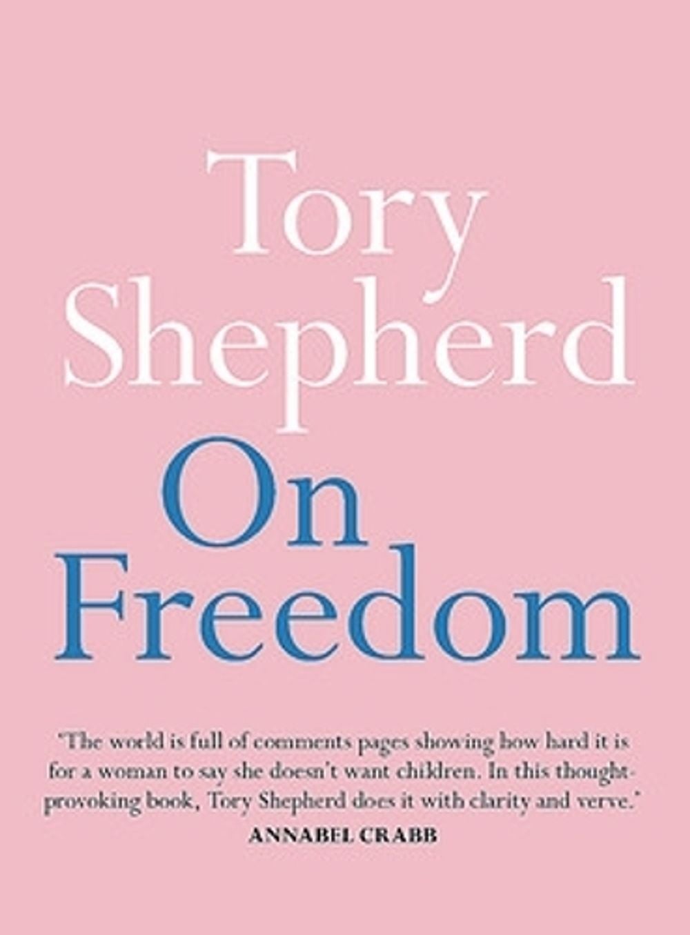 On Freedom by Tory Shepherd - ISBN: 9780733644276