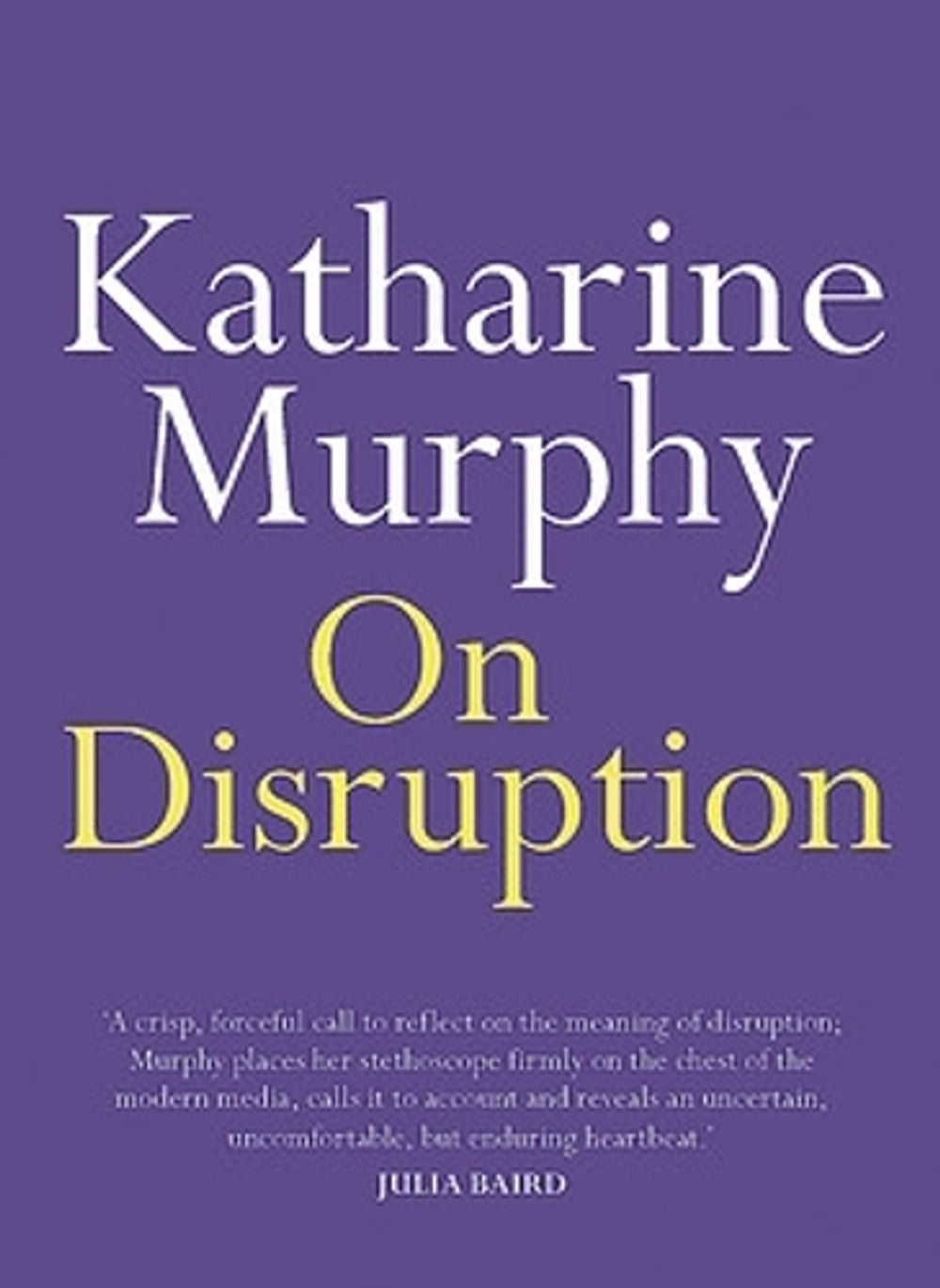 On Disruption by Katharine Murphy - ISBN: 9780733644528