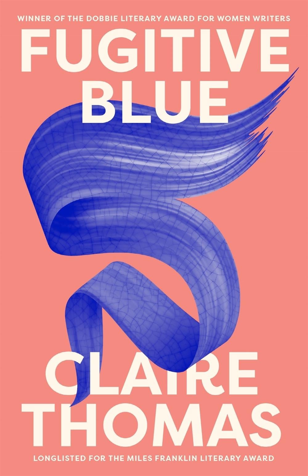 Fugitive Blue by Claire Thomas - ISBN: 9780733645341