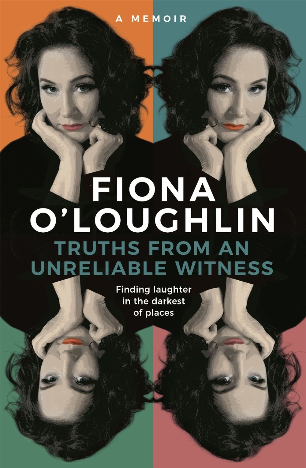 Truths from an Unreliable Witness by Fiona O'Loughlin - ISBN: 9780733645709